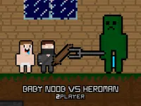 Baby Noob vs Heroman 2 Player image